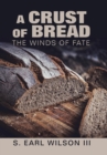 Image for A Crust of Bread : The Winds of Fate