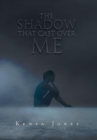 Image for The Shadow That Cast over Me