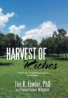 Image for Harvest of Riches : A Guide for Young Entrepreneurs and Families