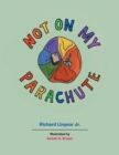 Image for Not on My Parachute