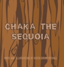 Image for Chaka the Sequoia