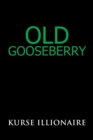 Image for Old Gooseberry