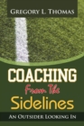Image for Coaching from the Sidelines : An Outsider Looking In