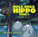 Image for Huga Huga Hippo Book 3 : Searching for Hug