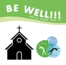 Image for Be Well!!!