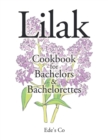 Image for Lilak : Cookbook for Bachelors &amp; Bachelorettes
