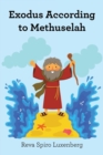 Image for Exodus According to Methuselah
