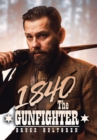 Image for 1840 the Gunfighter