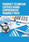 Image for Pharmacy Technician Certified Board Comprehensive Pharmacy Math