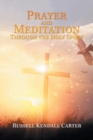 Image for Prayer and Meditation Through the Holy Spirit