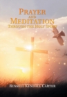 Image for Prayer and Meditation Through the Holy Spirit