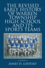 Image for The Revised Early History of Warren Township High School and Its Sports Teams
