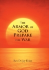 Image for The Armor of God Prepare for War