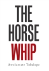 Image for The Horse Whip