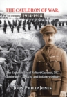 Image for The Cauldron of War, 1914-1918 : The Experiences of Robert Gardner, Mc Cambridge Classicist and Infantry Officer