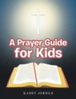 Image for A Prayer Guide for Kids
