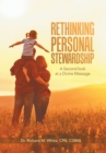 Image for Rethinking Personal Stewardship : A Second Look at a Divine Message