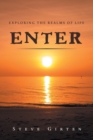 Image for Enter : Exploring the Realms of Life