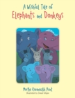 Image for A Wishful Tale of Elephants and Donkeys