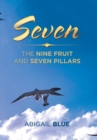 Image for Seven : The Nine Fruit and Seven Pillars