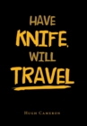 Image for Have Knife, Will Travel