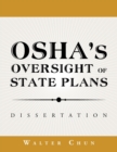 Image for Osha&#39;s Oversight of State Plans : Dissertation