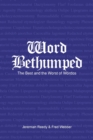 Image for Word Bethumped the Best and Worst of the Woerdos