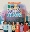 Image for A to Z of Success for Children