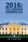 Image for 2016 : the Campaign Chronicles: Second Edition