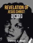 Image for Revelation of Jesus Christ : Decoded