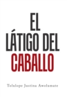 Image for El Latigo Del Caballo
