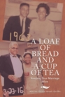 Image for A Loaf of Bread and a Cup of Tea