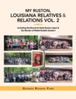 Image for My Ruston, Louisiana Relatives &amp; Relations Vol. 2