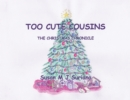 Image for Too Cute Cousins: The Christmas Chronicles