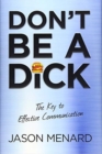 Image for Don&#39;t Be a Dick