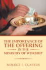 Image for The Importance of the Offering in the Ministry of Worship