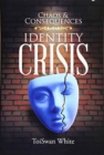 Image for Chaos &amp; Consequences : Identity Crisis