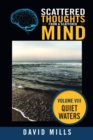 Image for Scattered Thoughts from a Scattered Mind : Quiet Waters