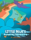 Image for Little Blue&#39;s Runaway Adventure