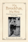Image for My Brooklyn, My Way: From Brownsville to Canarsie in the 1950S