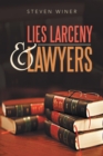 Image for Lies Larceny &amp; Lawyers