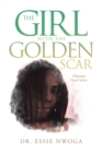 Image for Girl With the Golden Scar: Obianuju Novel Series