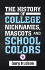 Image for History of College Nicknames, Mascots and School Colors