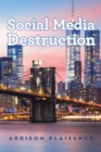 Image for Social Media Destruction