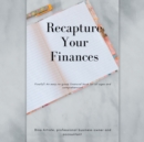 Image for Recapture Your Finances