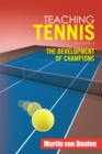 Image for Teaching Tennis Volume 3: The Development of Champions