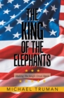 Image for King of the Elephants: Making the Jungle Great Again