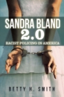 Image for Sandra Bland 2.0: Racist Policing in America