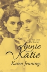 Image for Annie and Katie: Two Lives, One Journey