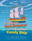 Image for Captain Bad Breaker and the Cotton Candy Ship